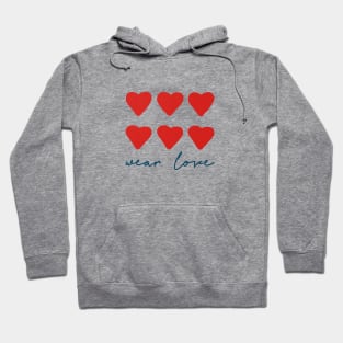 Wear love quote red hearts Hoodie